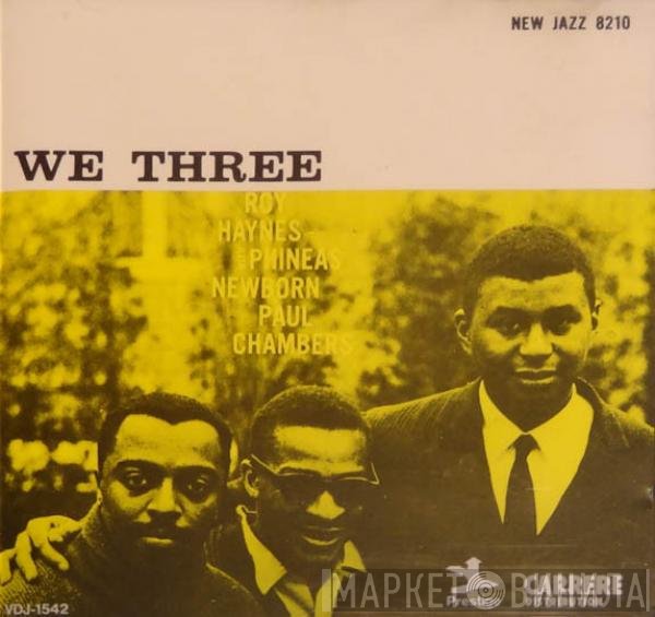 Roy Haynes With Phineas Newborn Jr. | Paul Chambers   - We Three