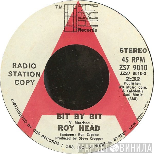 Roy Head  - Bit By Bit