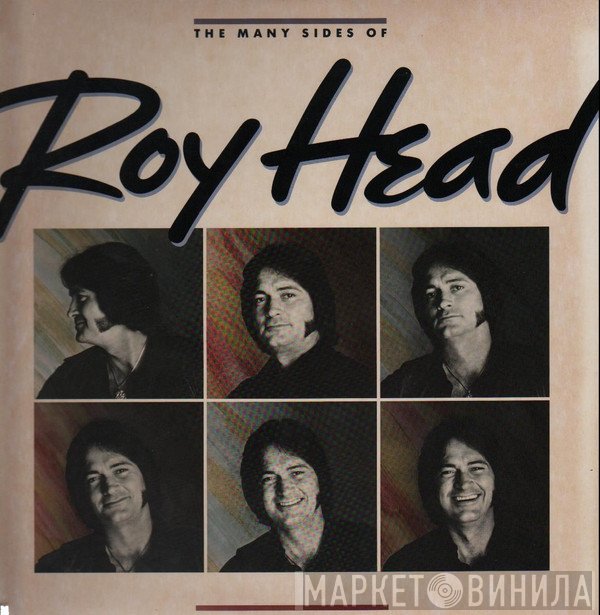 Roy Head - The Many Sides Of Roy Head