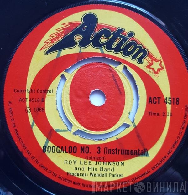 Roy Lee Johnson - So Anna Just Love Me / Boogaloo No. 3