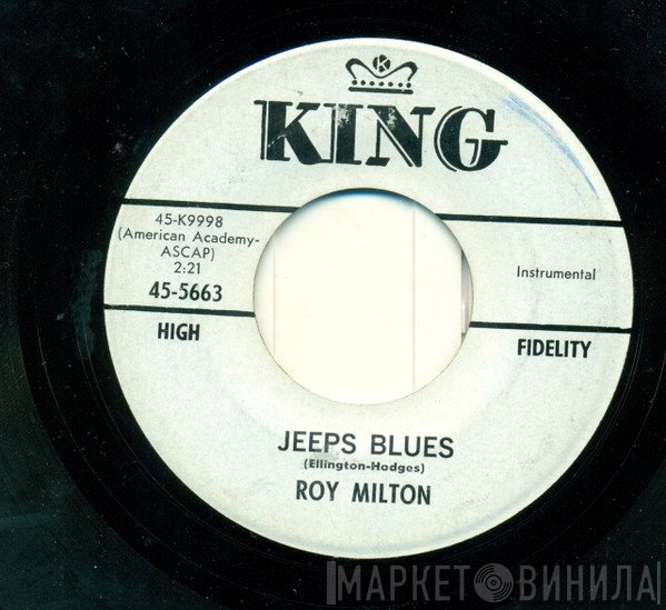 Roy Milton  - Jeeps Blues / R.M. Blues