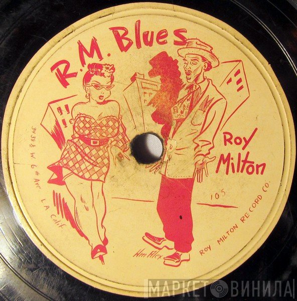 Roy Milton  - R.M. Blues / Groovy Blues