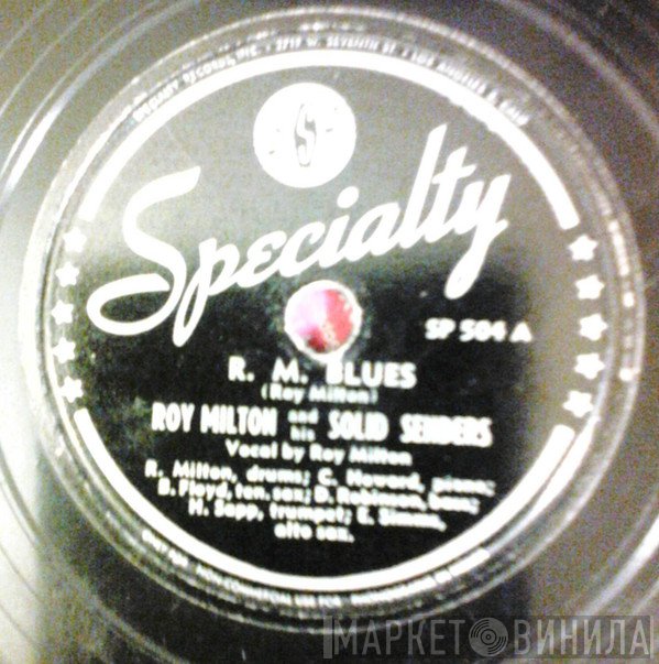 Roy Milton & His Solid Senders  - R. M. Blues / Rhythm Cocktail