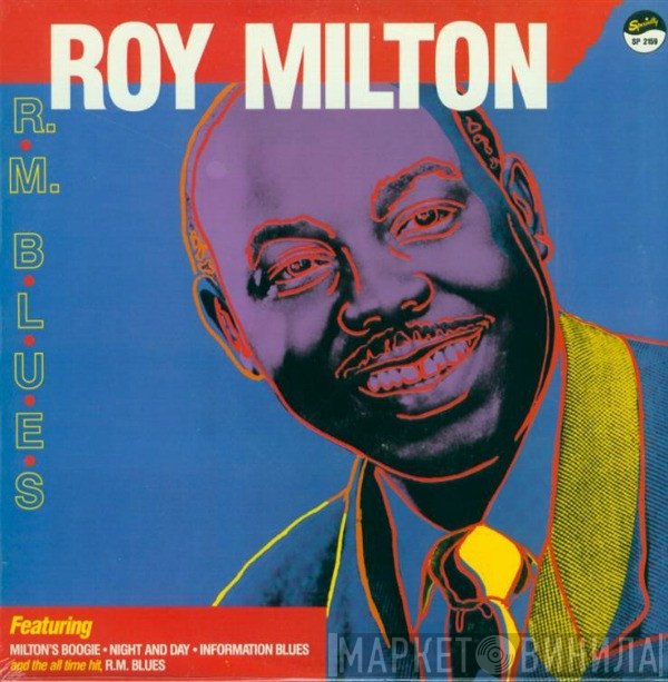 Roy Milton  - R.M. Blues