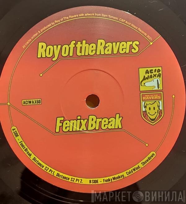 Roy Of The Ravers - Fenix Break