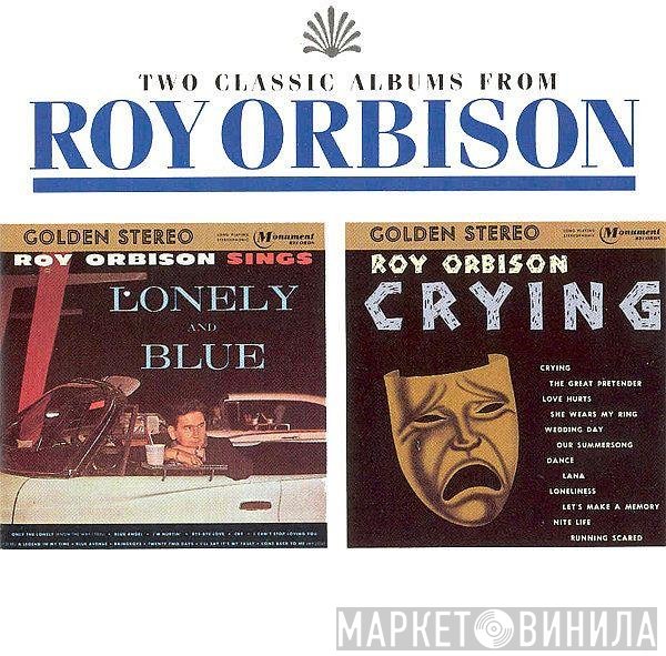 Roy Orbison  - Lonely & Blue / Crying