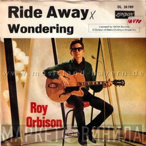 Roy Orbison  - Ride Away / Wondering