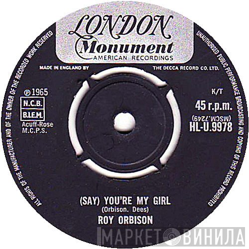 Roy Orbison - (Say) You're My Girl / Sleepy Hollow