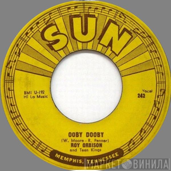 Roy Orbison And The Teen Kings  - Ooby Dooby / Go! Go! Go!