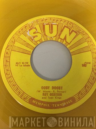Roy Orbison And The Teen Kings  - Ooby Dooby / Go! Go! Go!