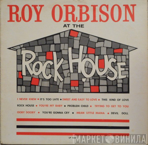 Roy Orbison - At The Rock House