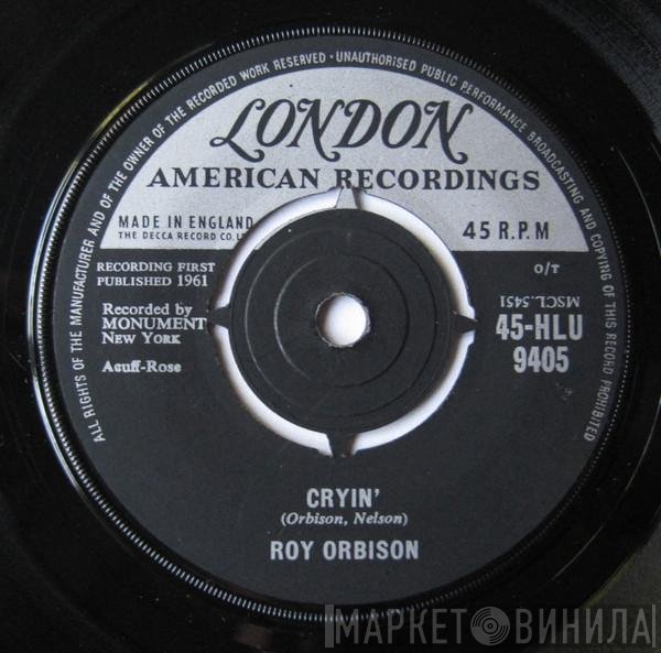 Roy Orbison - Cryin'