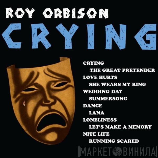 Roy Orbison  - Crying