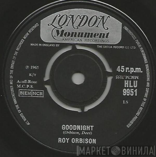 Roy Orbison - Goodnight