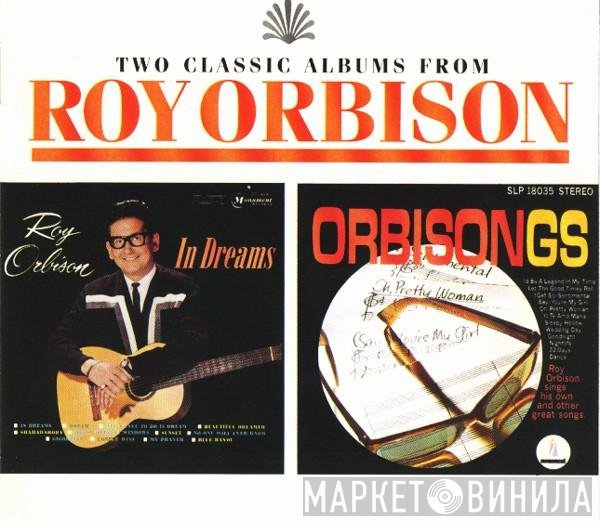 Roy Orbison - In Dreams / Orbisongs