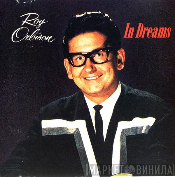 Roy Orbison  - In Dreams