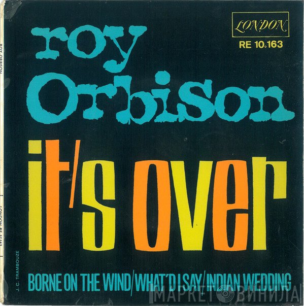 Roy Orbison  - It's Over