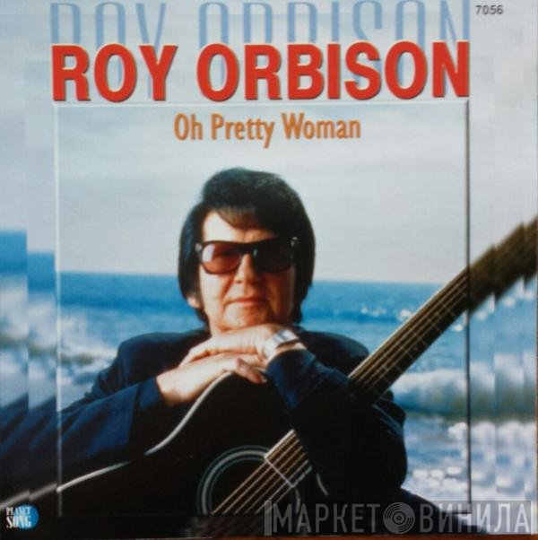 Roy Orbison  - Oh Pretty Woman