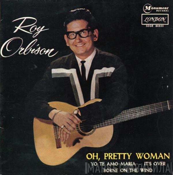 Roy Orbison  - Oh, Pretty Woman