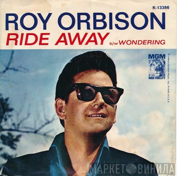 Roy Orbison  - Ride Away