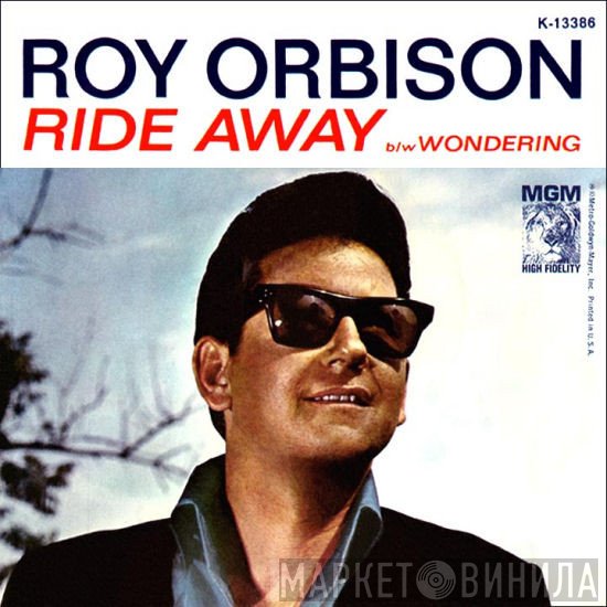 Roy Orbison  - Ride Away