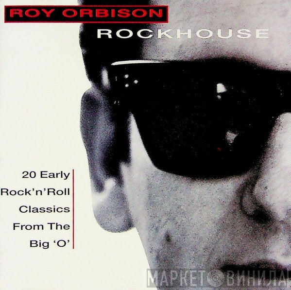Roy Orbison - Rockhouse