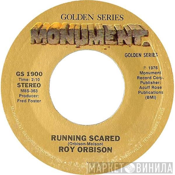 Roy Orbison - Running Scared / Love Hurts