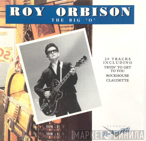 Roy Orbison - The Big 'O'