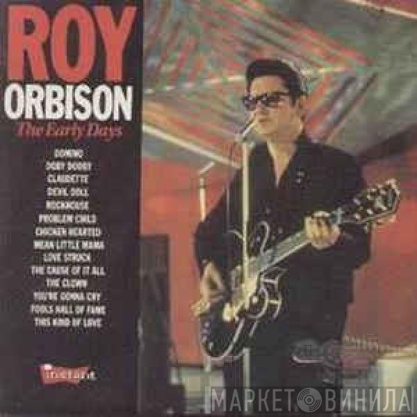 Roy Orbison  - The Early Days