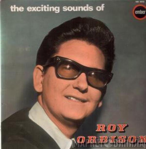 Roy Orbison - The Exciting Sounds Of Roy Orbison