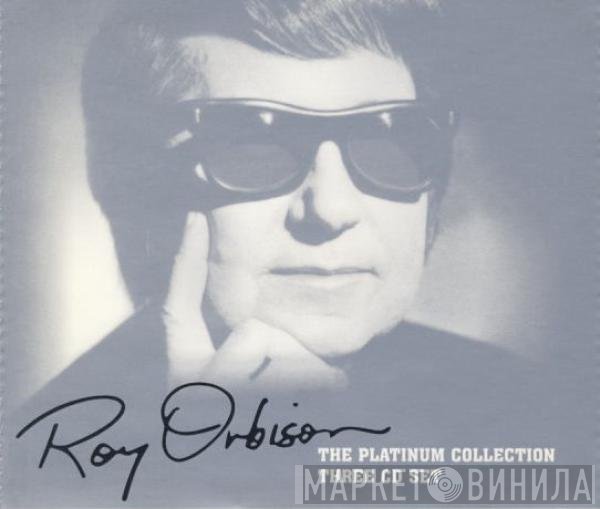 Roy Orbison - The Platinum Collection