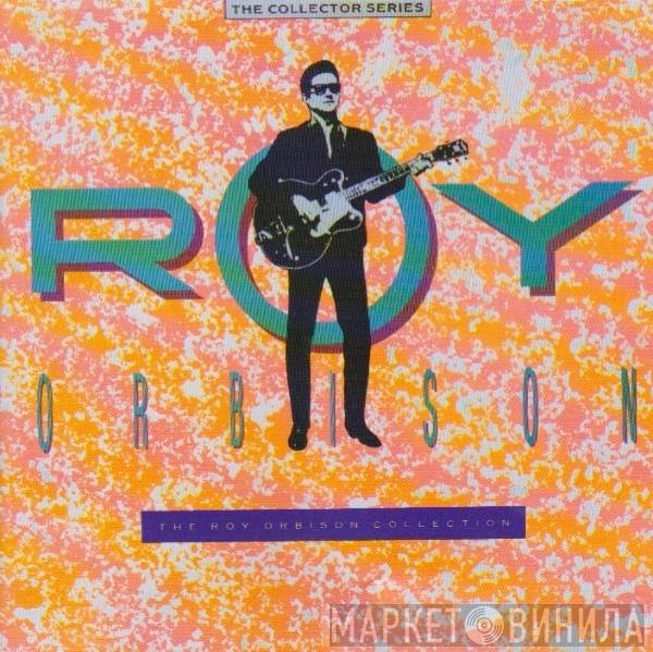 Roy Orbison - The Roy Orbison Collection