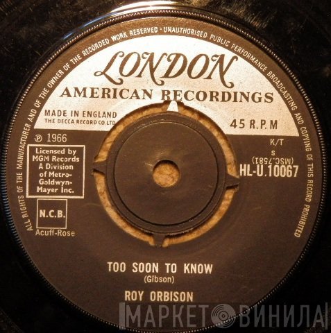 Roy Orbison - Too Soon To Know