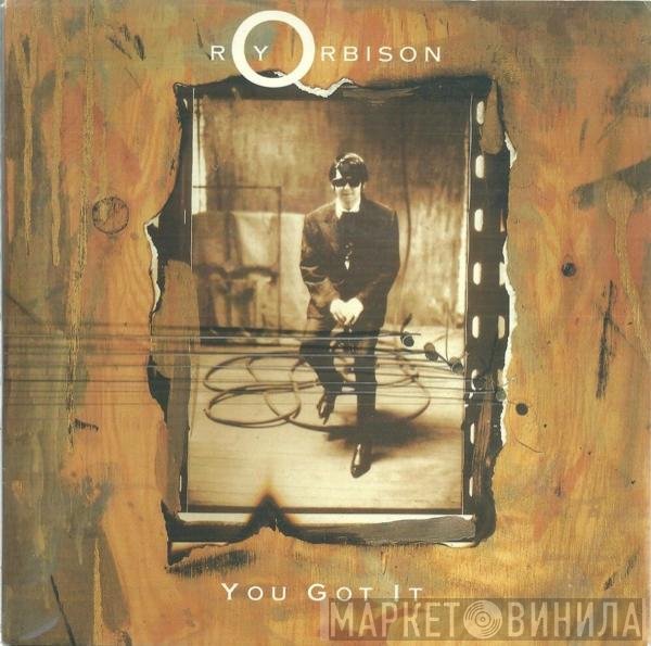 Roy Orbison - You Got It