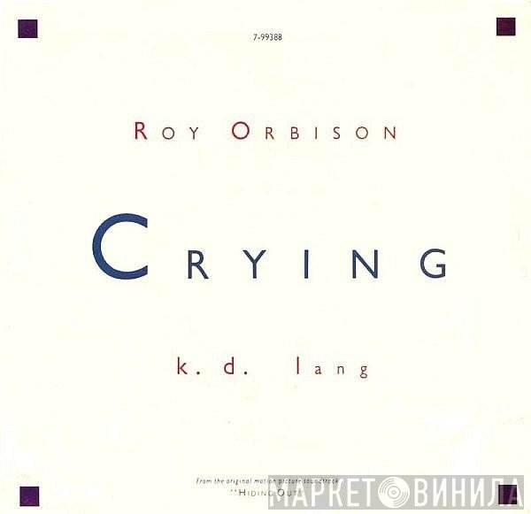 Roy Orbison, k.d. lang  - Crying