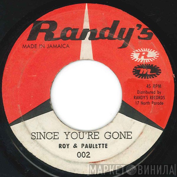 Roy Richards, Roy & Paulette - Since You're Gone / I've Lost My Baby