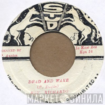 Roy Richards, Stud All Stars - Dead And Wake / Wake Version