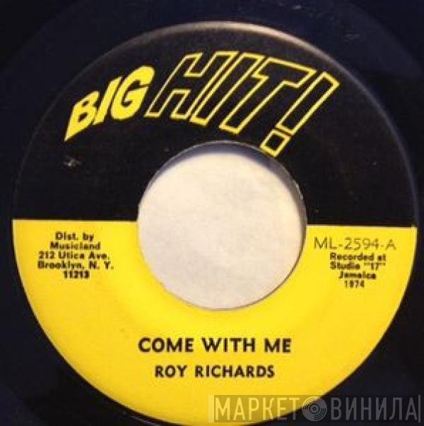 Roy Richards - Come With Me/Since I Found You