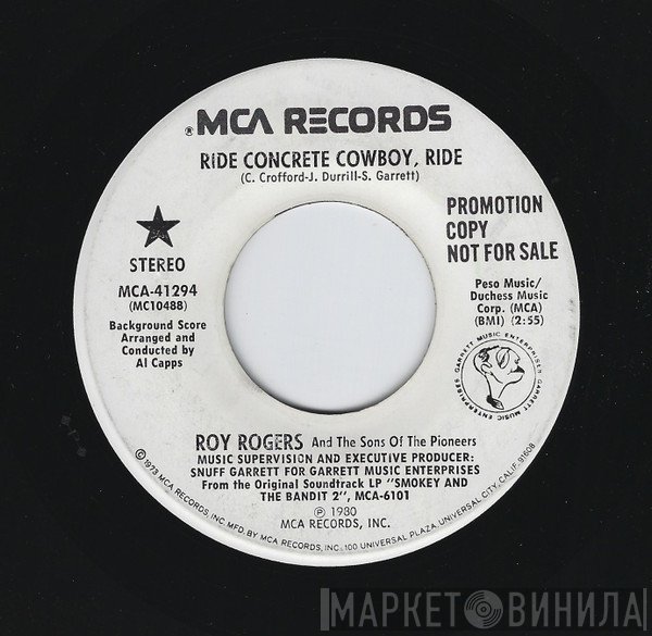 Roy Rogers  And The Sons Of The Pioneers  - Ride Concrete Cowboy, Ride / The Bandit Band
