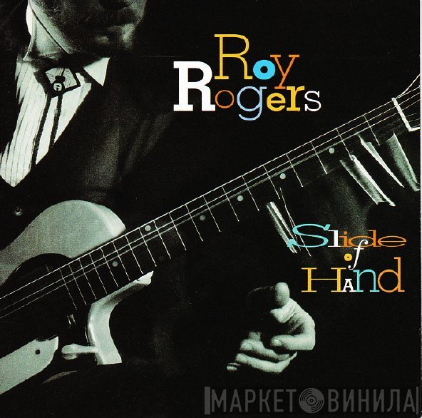 Roy Rogers  - Slide Of Hand