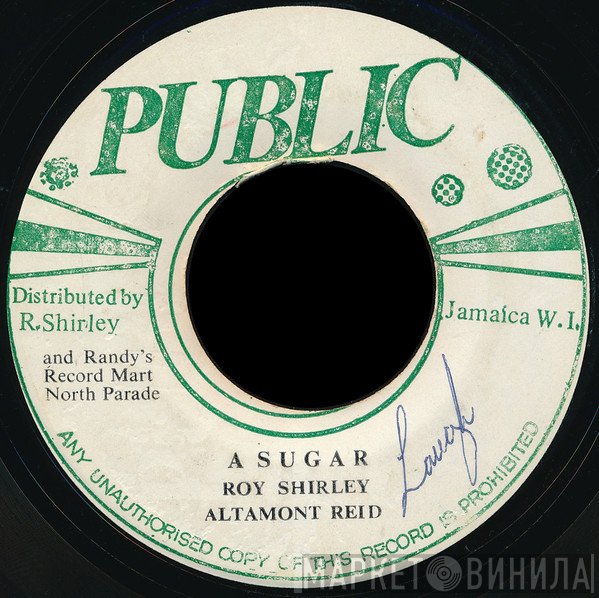 Roy Shirley, Altamont Reid - A Sugar