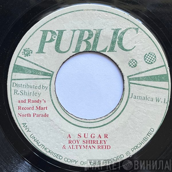 Roy Shirley, Altamont Reid - A Sugar