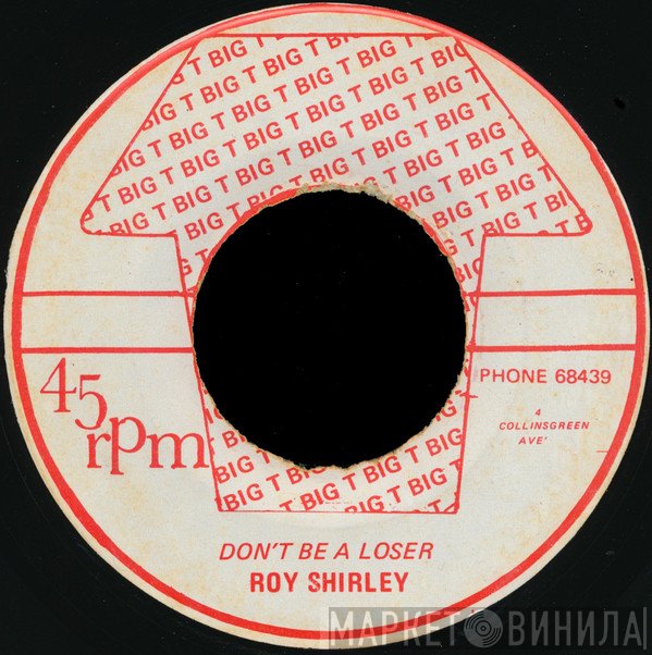 Roy Shirley - Don't Be A Loser / Jamaican Girl