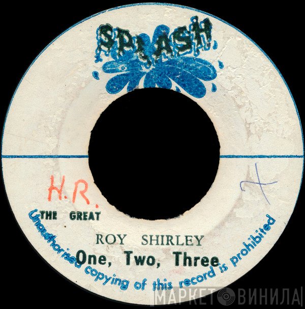 Roy Shirley - One, Two, Three / Plus One
