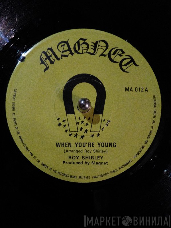 Roy Shirley - When You're Young / Traitor