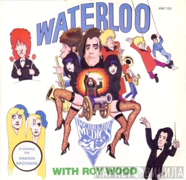 Roy Wood, Doctor & The Medics - Waterloo