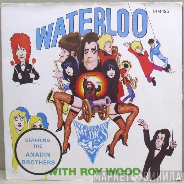 Roy Wood, Doctor & The Medics - Waterloo