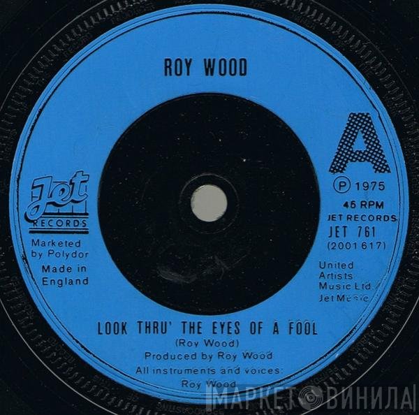 Roy Wood - Looking Thru' The Eyes Of A Fool