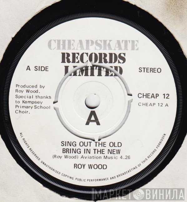 Roy Wood - Sing Out The Old Bring In The New