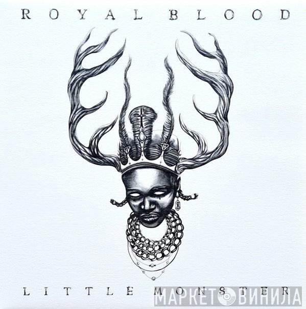 Royal Blood   - Little Monster